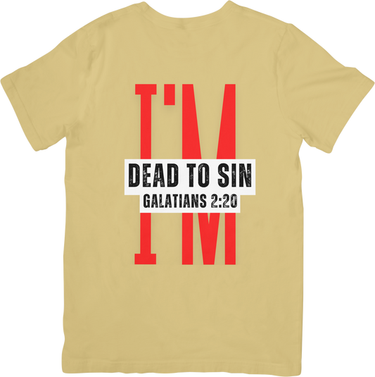 I'M DEAD TO SIN T-SHIRTS